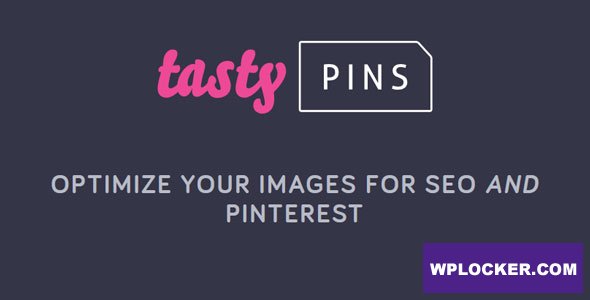 Tasty Pins v2.4.2 - Optimize your images for SEO and Pinterest