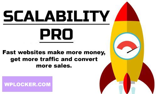 Scalability Pro v6.26.5 - WordPress Plugin