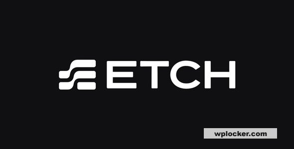 Etch v1.4.8 - Your unified development environment for WordPress
